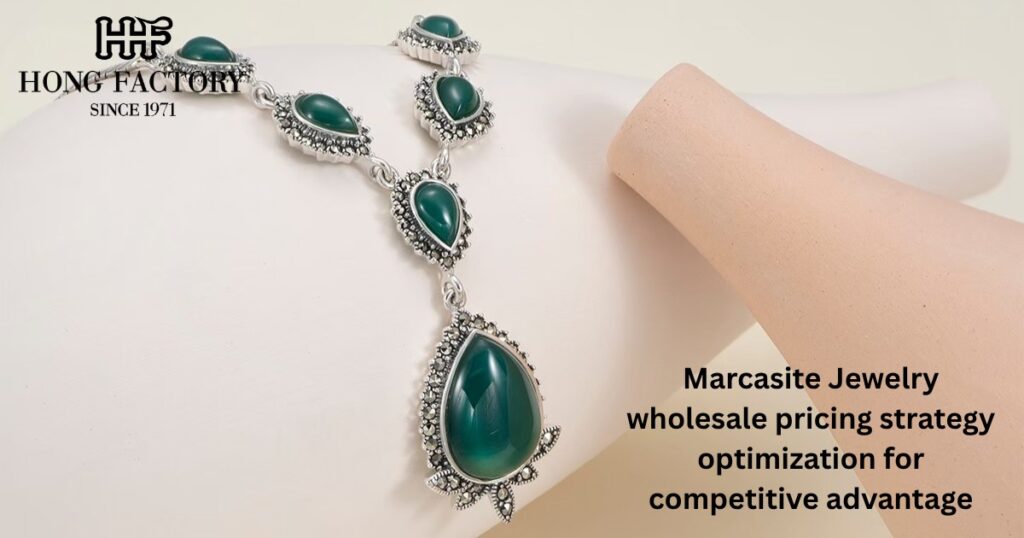 Marcasite Jewelry wholesale pricing strategy optimization for competitive advantage