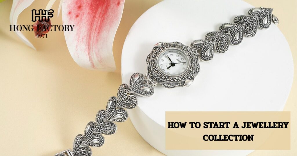 HOW TO START A JEWELLERY COLLECTION