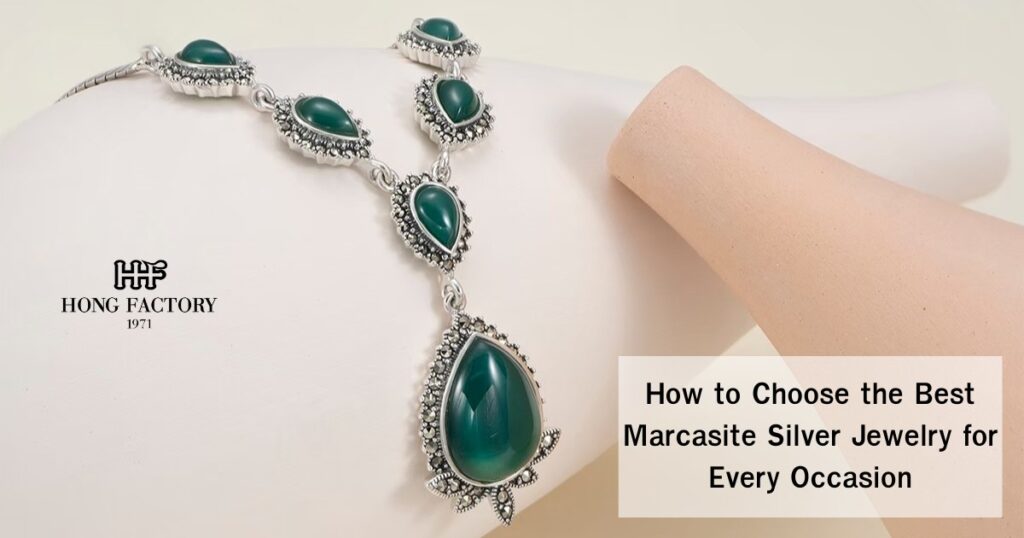 How to Choose the Best Marcasite Silver Jewelry for Every Occasion