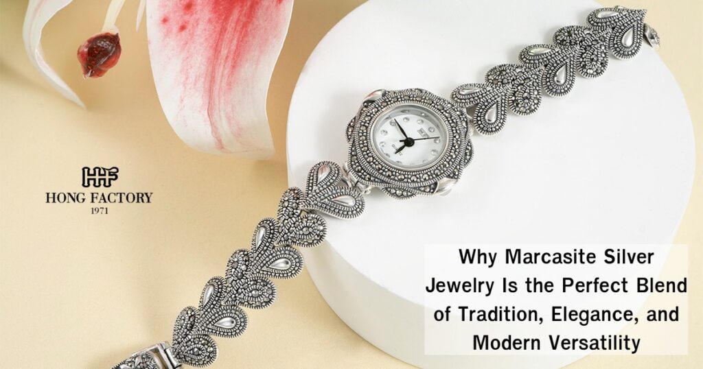 Why Marcasite Silver Jewelry Is the Perfect Blend of Tradition, Elegance, and Modern Versatility